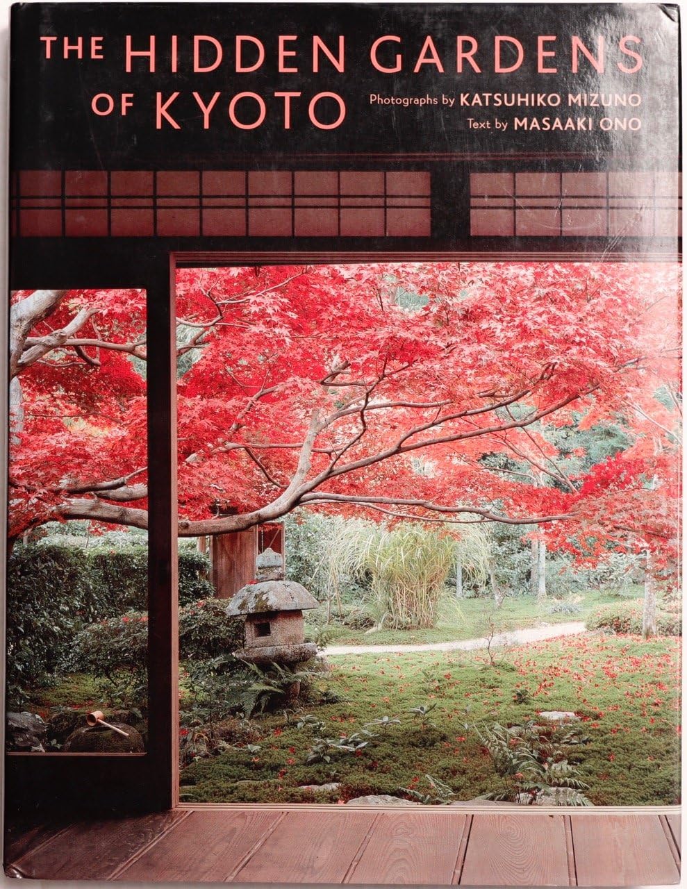 Amazon.co.jp: 英文版 京都秘蔵の庭 - The Hidden Gardens of Kyoto